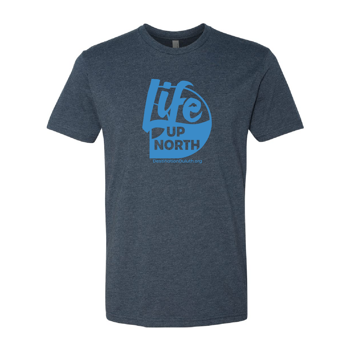 Destination Duluth Life Up North Soft Tee