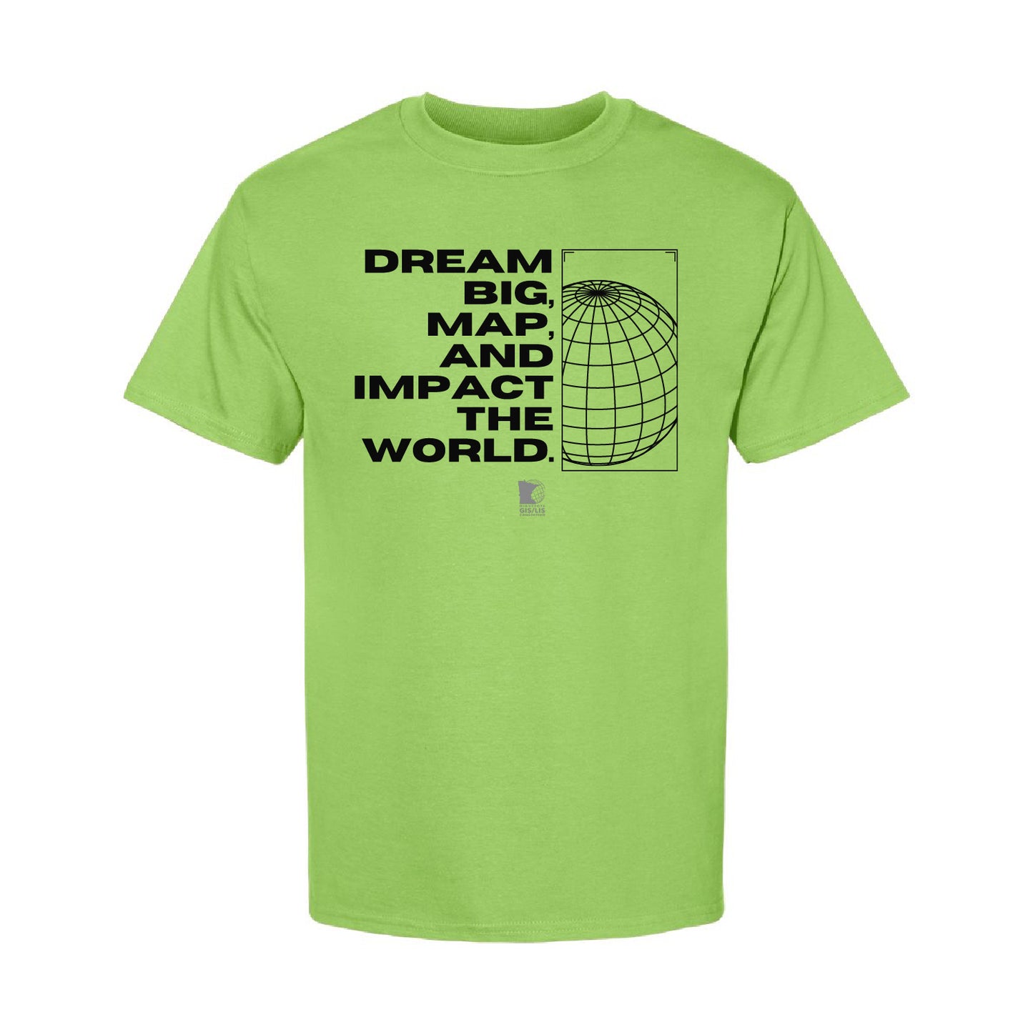 MN GIS/LIS Beefy-T T-Shirt - Dream Big GIS